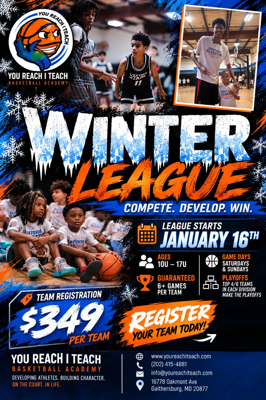 You Reach I Teach Basketball Academy Winter League flyer: starts January 16, 2027, ages 10U-17U, Saturday and Sunday games, 6+ games guaranteed, top 4/6 teams in each division make the playoffs, $349 per team registration, Gaithersburg MD